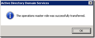 The operations master role was successfully transferred.